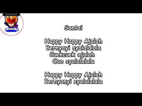 Happy Happy Happy Ajalah: Lagu Santai yang Mengasyikkan