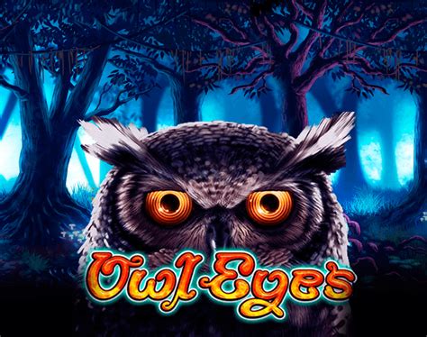 Tentang Owl Eyes: Game Slot Meningkatkan Kesempatan Menang