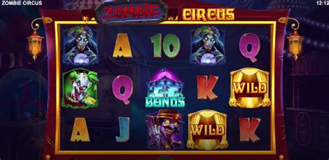 Menangkan Bonus Besar dan Spin Gratis di Zombie Circus