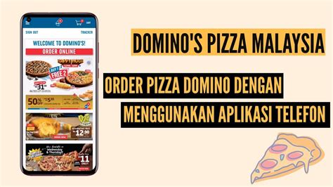 Cara Membeli Domino’s Pizza Melalui Smartphone atau Website