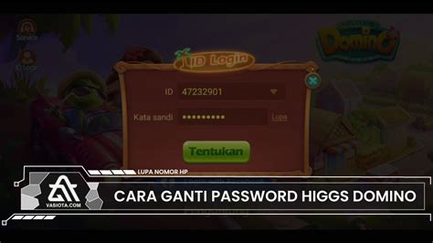 Tutorial Lengkap Cara Mengatasi Lupa Password Higgs Domino dan Mengganti Nomor HP