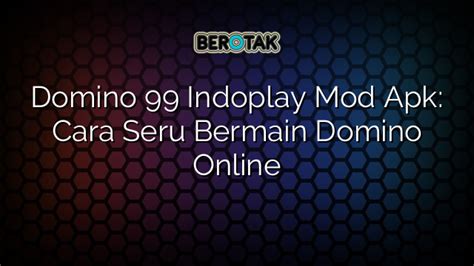 Indoplay-Capsa Domino QQ Poker: Permainan Kartu Online yang Menarik