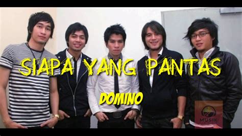 Analisis Lagu “Siapa Yang Pantas” karya Domino