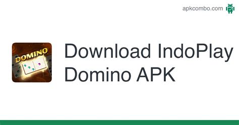 Berita Baru: IndoPlay Domino APK 1.7.2.4