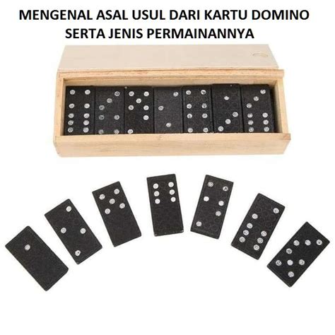 Domino: Permainan Kartu yang Penuh Sejarah dan Keterkai