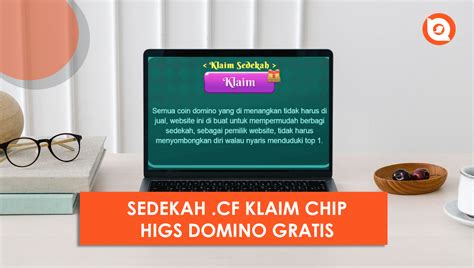 Cara Menggunakan Situs Sedekah CF dengan Aman: Tips dan Trik untuk Mendapatkan Chip Higgs Domino Gratis 2023