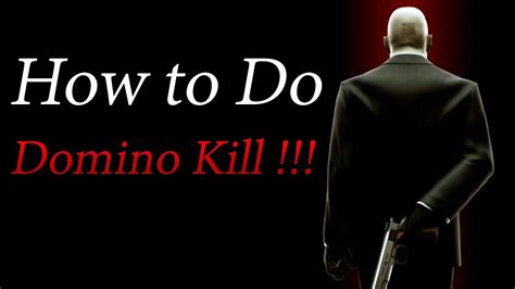 Domino Kill: Cara Mendapatkan Domino Kill di Hitman Sniper