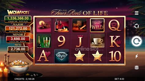 The Finer Reels of Life WOWPOT Slot – A Luxury-Themed Game with a Chance to Win Life-Changing Jackpots