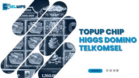 Top Up Chip Higgs Domino dengan Mudah dan Murah