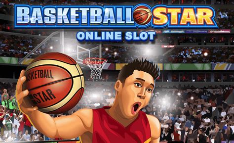 Landing Consecutive Winning Combinations: Basketball Star Slot Game