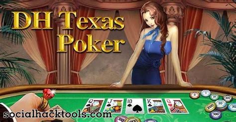 Tidak Ada Batasan: Menggunakan DH Texas Poker Hack untuk Memainkan Game yang Tidak Terhingga