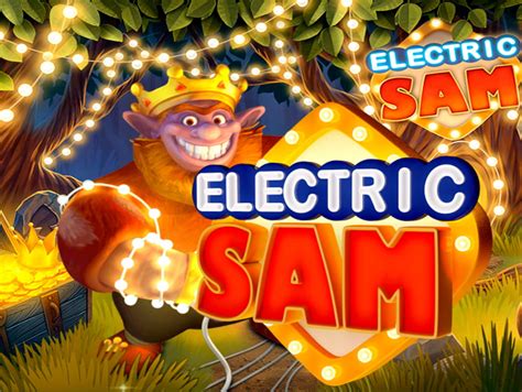 Electric Sam Slot Machine Game – A Fun and Exciting Experience