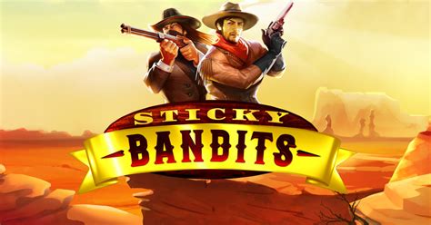 Sticky Bandits Unchained: Slot Terbarukan