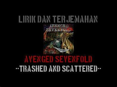 Makna dan Lirik Lagu “Trashed and Scattered” dari Avenged Sevenfold