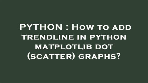 Bagaimana Membuat Garis Trend Scatter di Matplotlib dengan Python Pandas