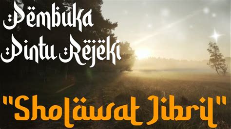 Sholawat Pembuka Rezeki: Dapat Menambahkan Keberkahan dalam Kehidupan