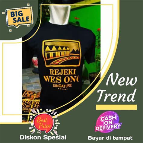 Jual Kaos Rejeki Wes Ono Signature Terbaru – Jul 2024