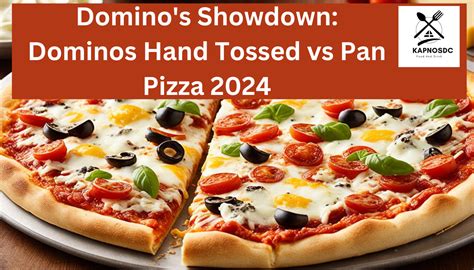 Perbandingan Piza Domino’s: Hand-Tossed vs Pan