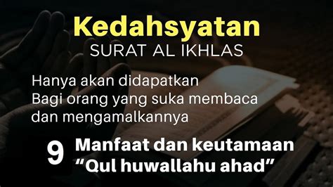 Surat Al-Ikhlas: Berisi Pengetahuan tentang Ketuhanan dan Manfaatnya