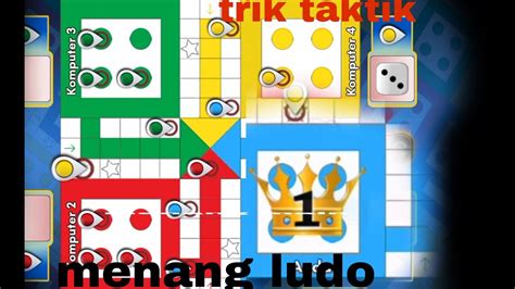 Trik Meningkatkan Kemenangan dalam Permainan Ludo King