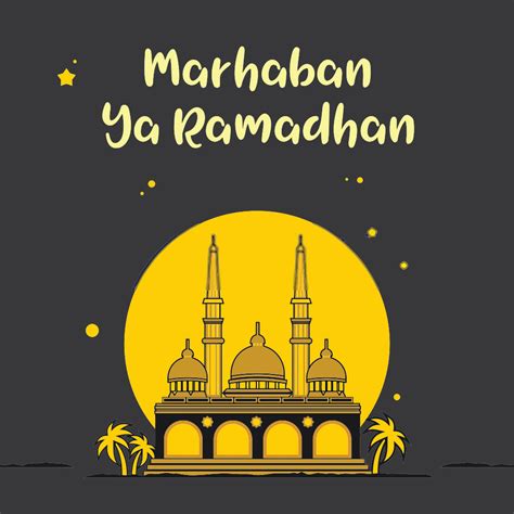 Selamat Datang Bulan Ramadan: Marhaban ya Syahro Ramadhan