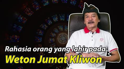 Mengungkap Keberuntungan Weton Jumat Kliwon di Tahun 2024