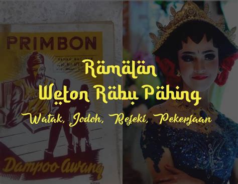 Mengoptimalkan Potensi Weton Rabu Pahing: Karakteristik, Jodoh, dan Rezeki