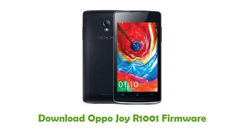 Mengunduh Firmware Oppo R1001 dan Joy: Tips dan Informasi