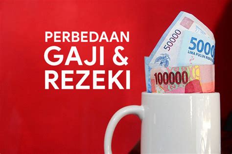 Rezeki dijemput dengan taqwa: Beda antara Gaji dengan Rezeki