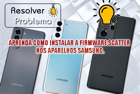 Daftar Firmware Samsung Terbaru 2024