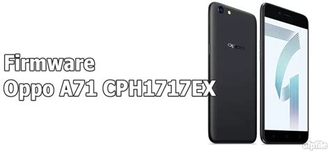 Unduh Stock Firmware untuk Smartphone Oppo A71 CPH1717 Android