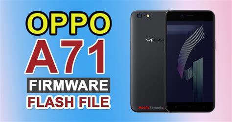 Penggunaan ROM Asli untuk Oppo A71 (CPH1717): Unbrick dan Memperbaiki Logo yang Terkunci