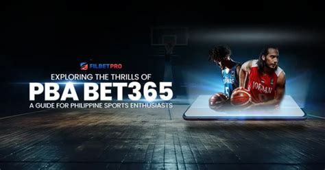 Bet365: Live Online Betting Sportsbook – Latest Bets for PBA Basketball