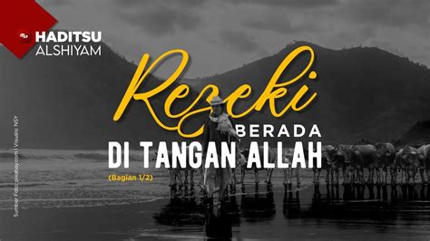 Rejeki, Jodoh, dan Nasib di Tangan Siapa