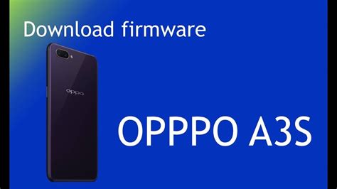 Panduan Flashing Stock Firmware untuk Oppo A37 dan Oppo A3s