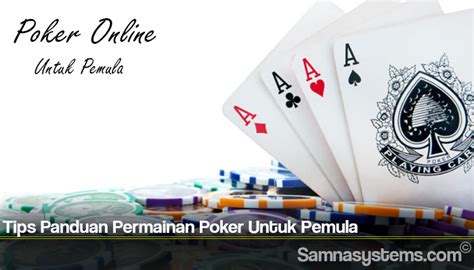 Cara Bermain Poker untuk Pemula: Ketahui Aturan dan Variasinya