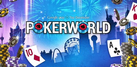 Poker World: Experience the Thrill of Texas Hold’em Poker on Your Android Device