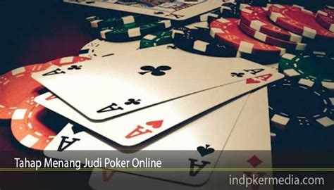 Menangkan Permainan Poker Online dengan Strategi yang Tepat