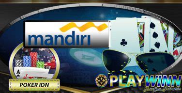 Poker Uang Asli Bank Mandiri Terpercaya