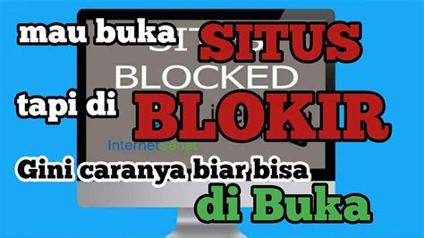 Cara Buka Situs Diblokir Tanpa VPN