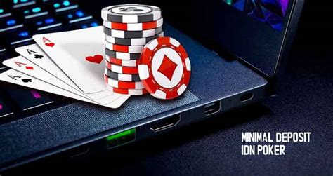 Deposit Online Poker IDN – Cara Mendeposit dan Menarik Uang