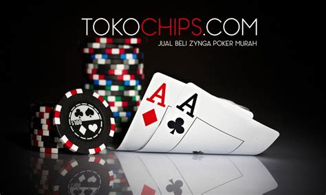 Mengenal Lebih Dekat tentang Zynga Poker dan Cara Beli Chip Zynga Poker dengan Termurah