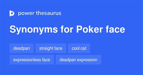 Poker Face: Synonyms, Antonyms, and Examples