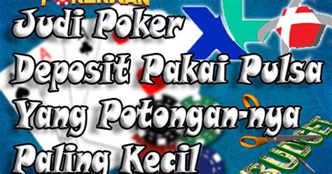 Menikmati Slot Gacor dengan Mudah: Manfaat dan Cara Deposit Pakai Pulsa 10k Tanpa Potongan