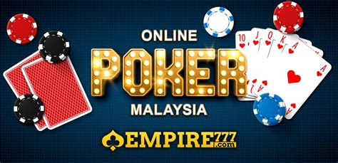 The Best Online Poker for Malaysian Players