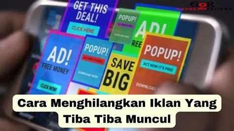 Menghilangkan Iklan di HP Android yang Tiba-Tiba Muncul