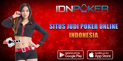 IDN Poker: Situs Judi Online24jam Terpercaya