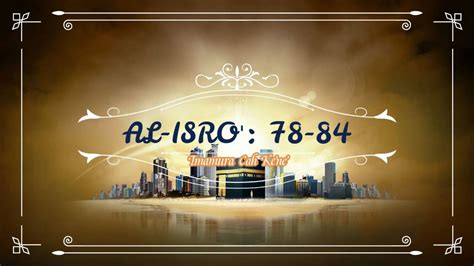 Pengungkapan Mysteri Allah dalam Surah Al-Isra: Ayat 84-93