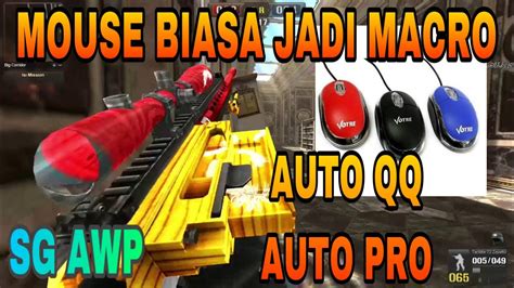 Auto Macro PB, SG, AWP, QQ 31 (Semua Mouse) – Yukampus