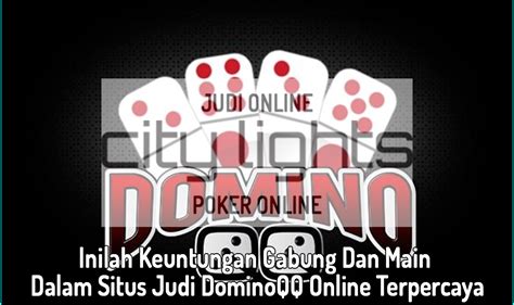 Perjudian DominoQQ Online: Strategi Berhasil dalam Bermain